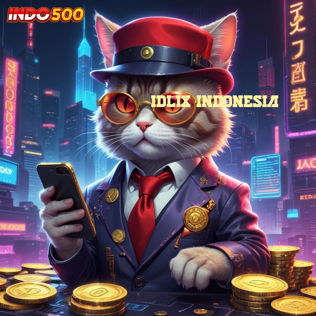 IDLIX INDONESIA ✧ game android versi terbaik langsung unduh