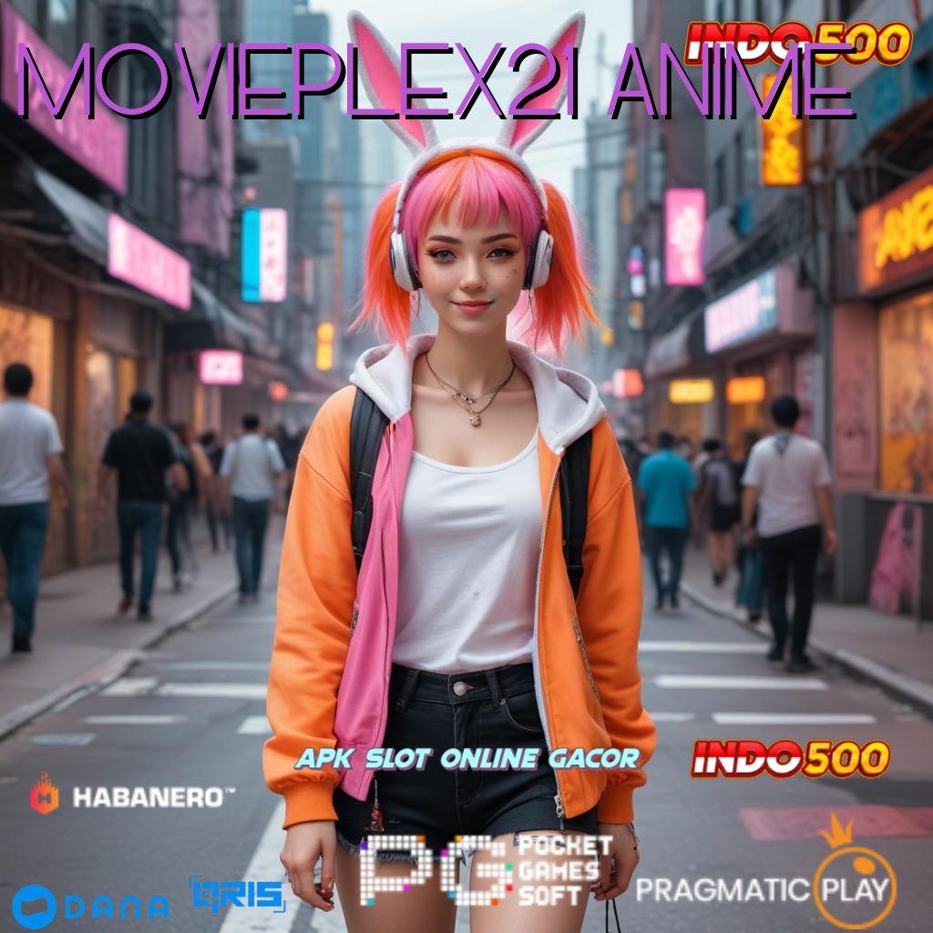 MOVIEPLEX21 ANIME ➰ Pemain Baru Gacor Selalu Permainan Yang Sesuai Standar