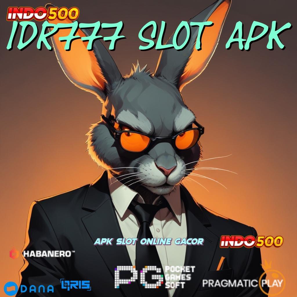 Idr777 Slot Apk