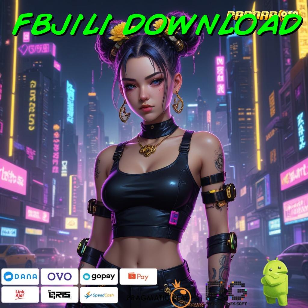 FBJILI DOWNLOAD : RTP Android iOS Update 69