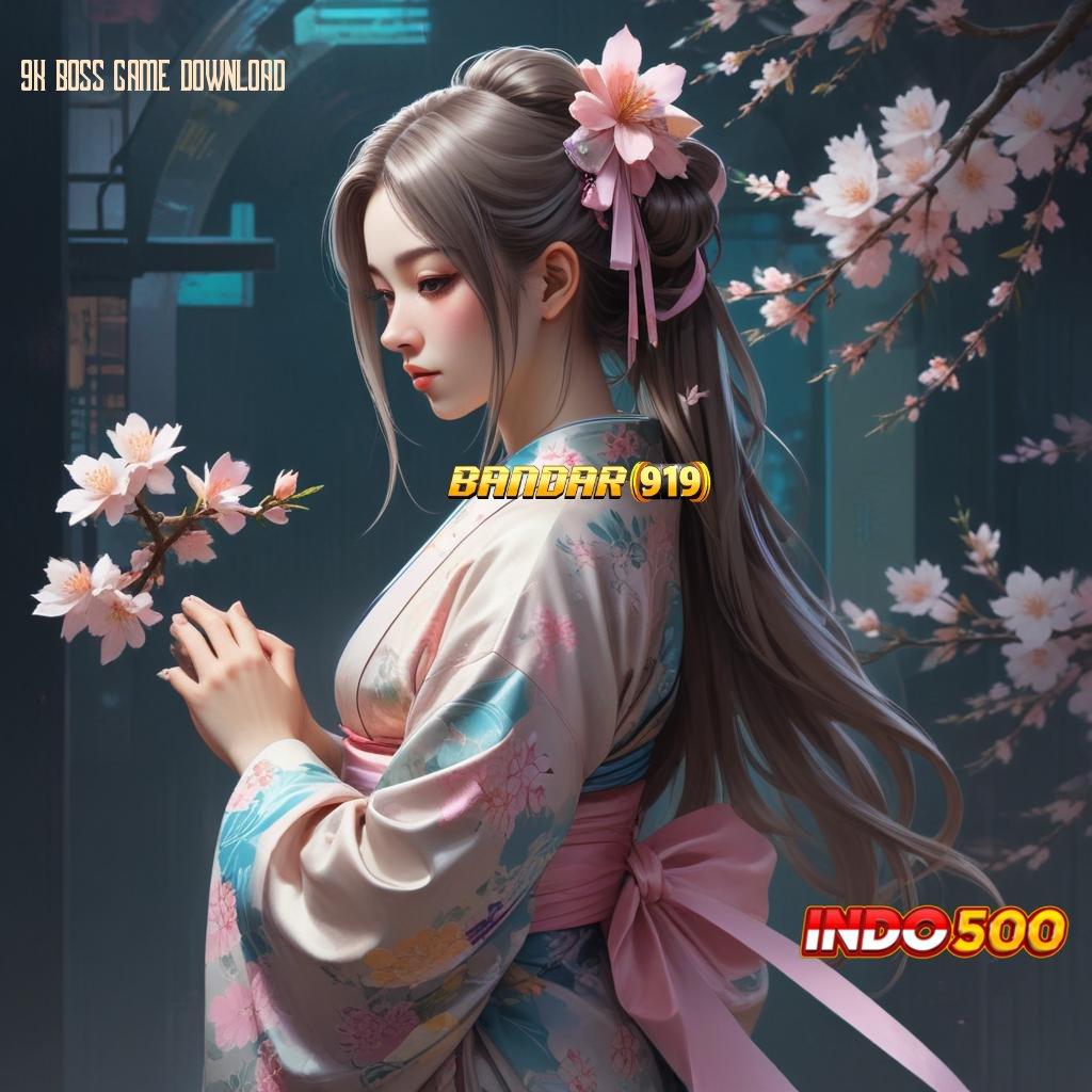 9K BOSS GAME DOWNLOAD ⋗ Putaran Untung-untungan Slot Idr 777 APK Inovatif Tahun 2025