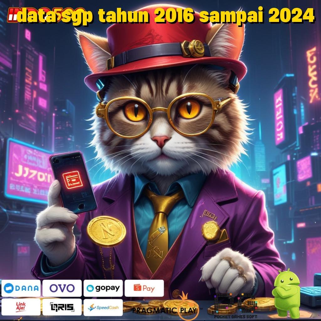 DATA SGP TAHUN 2016 SAMPAI 2024 peluang untung dari cuan sederhana