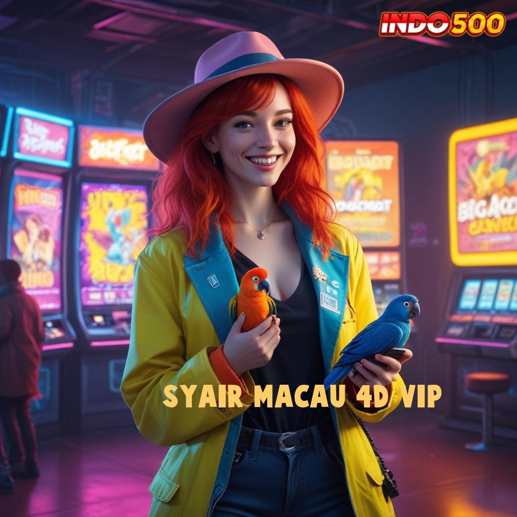 SYAIR MACAU 4D VIP 💯 Jalur Pintar Mesin Jackpot Pasti Untung