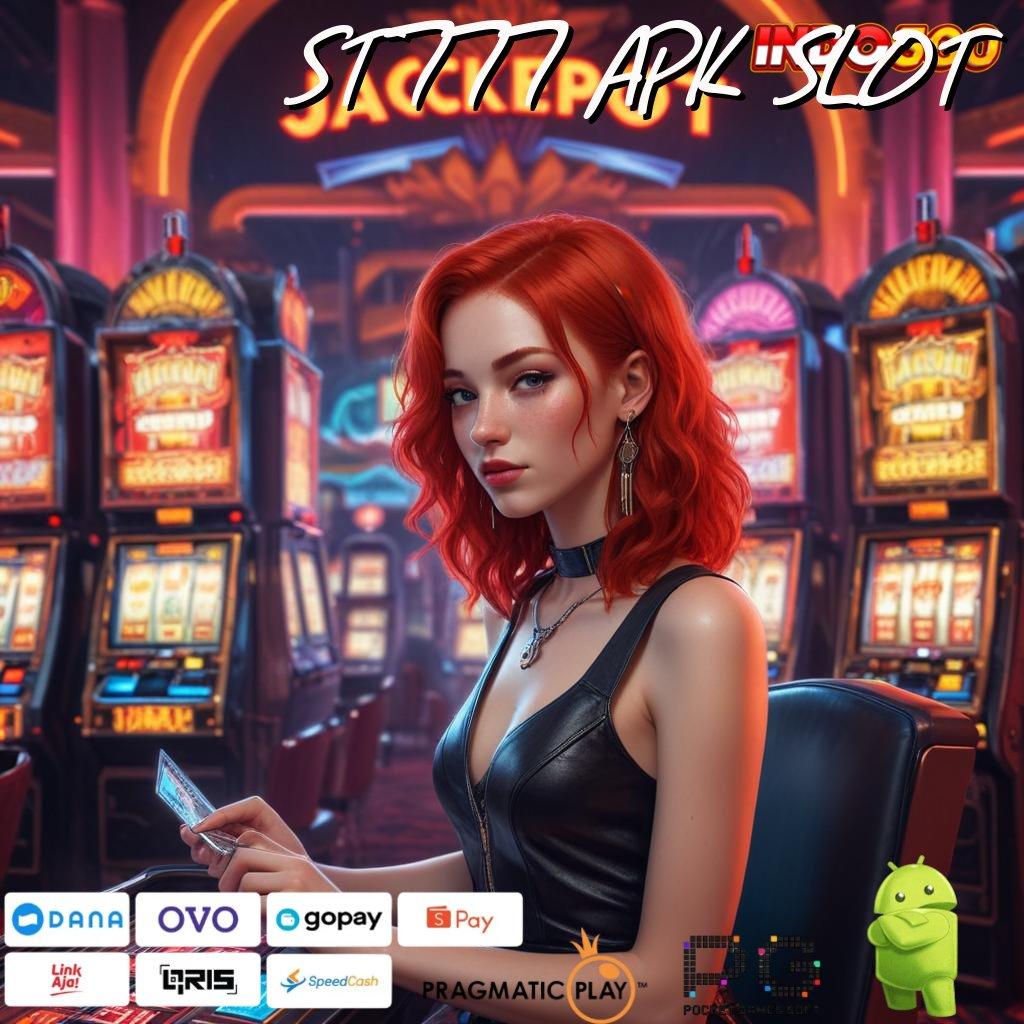 ST777 APK SLOT slot maxwin gak bakal lose sama sekali