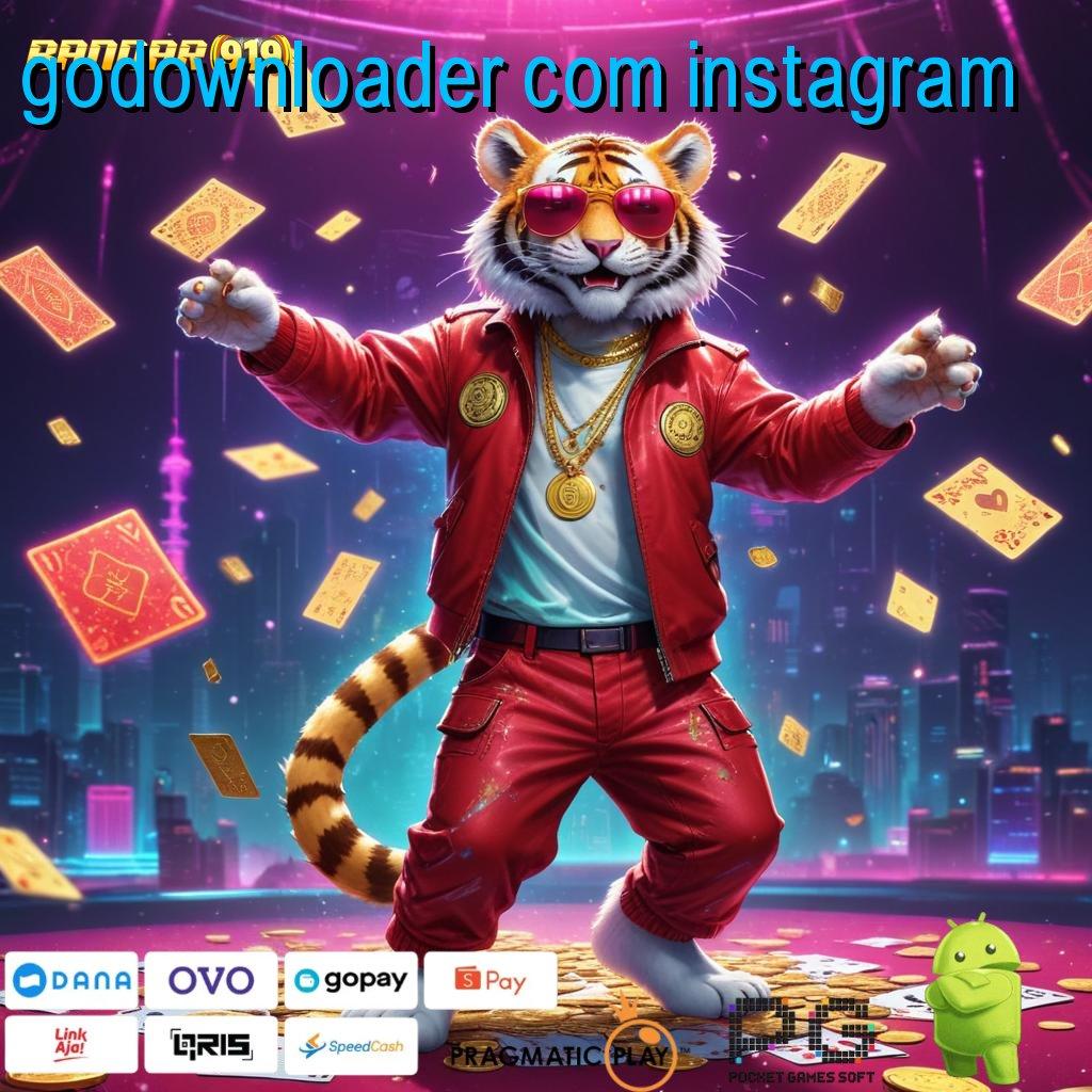 GODOWNLOADER COM INSTAGRAM , slot untung melimpah