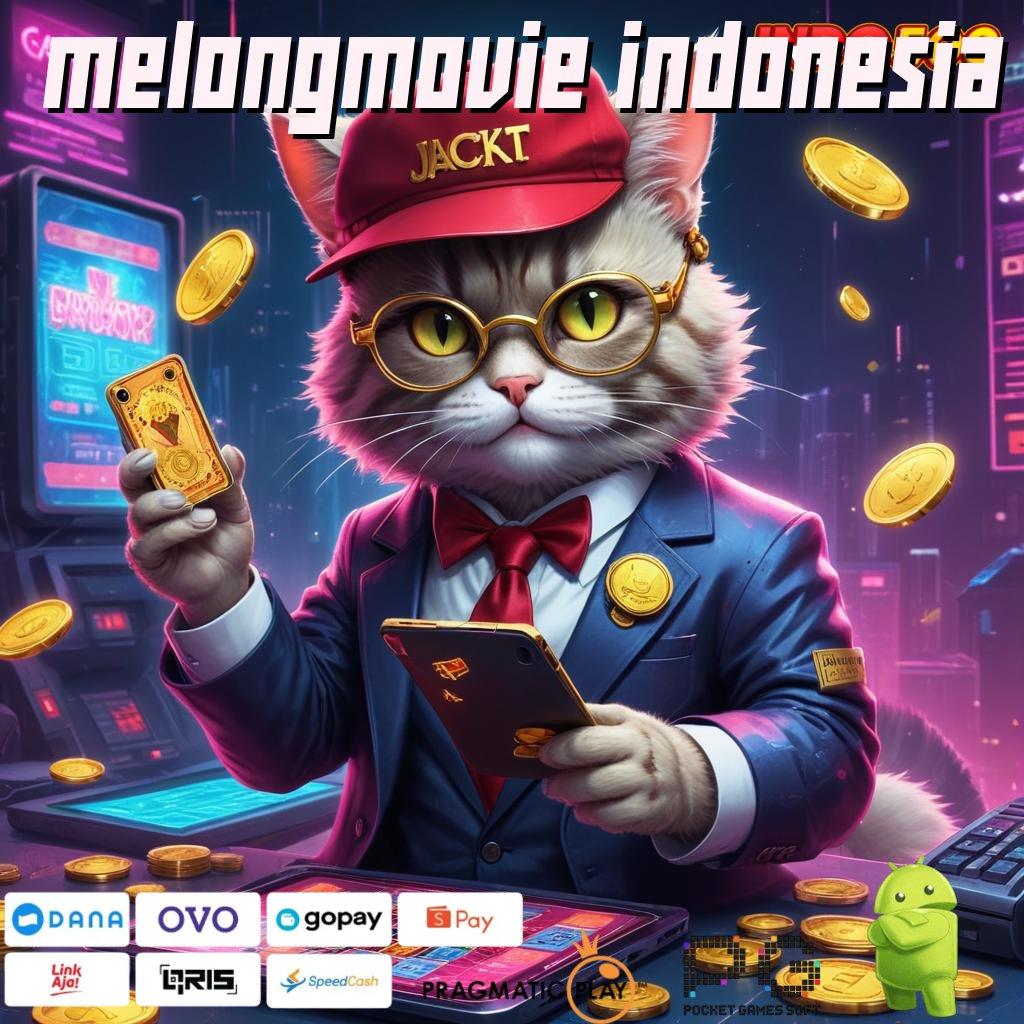 MELONGMOVIE INDONESIA Jackpot Langsung WD Dengan Spin Tanpa Hambatan