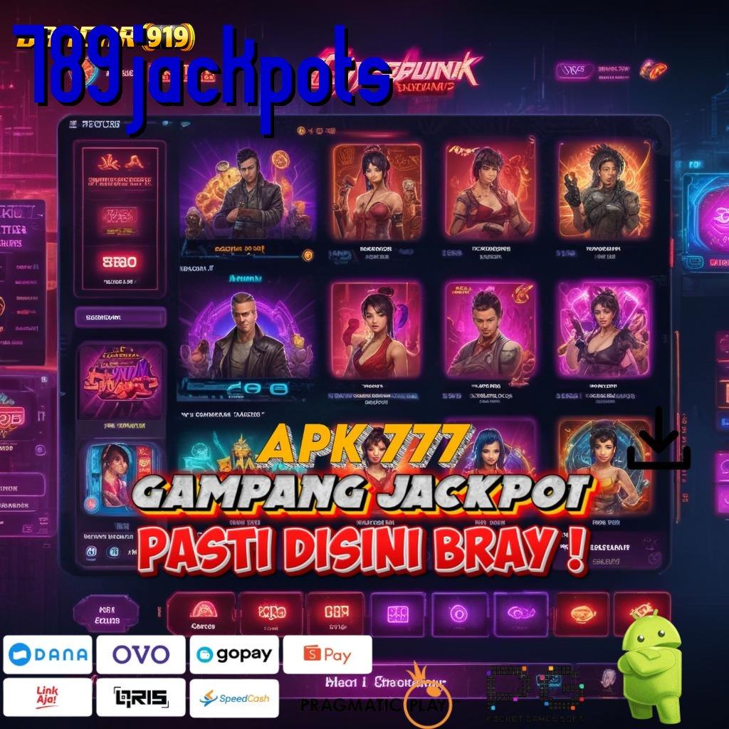 789JACKPOTS , Pembaruan APK Bonus Harian Tempat Interaksi