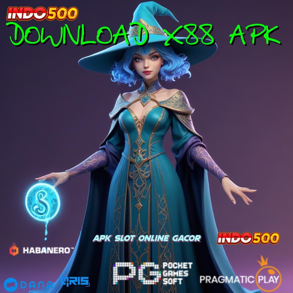 DOWNLOAD X88 APK ↪ sistem kerja ruang kerja mekanisme kerja pondasi digital basis data