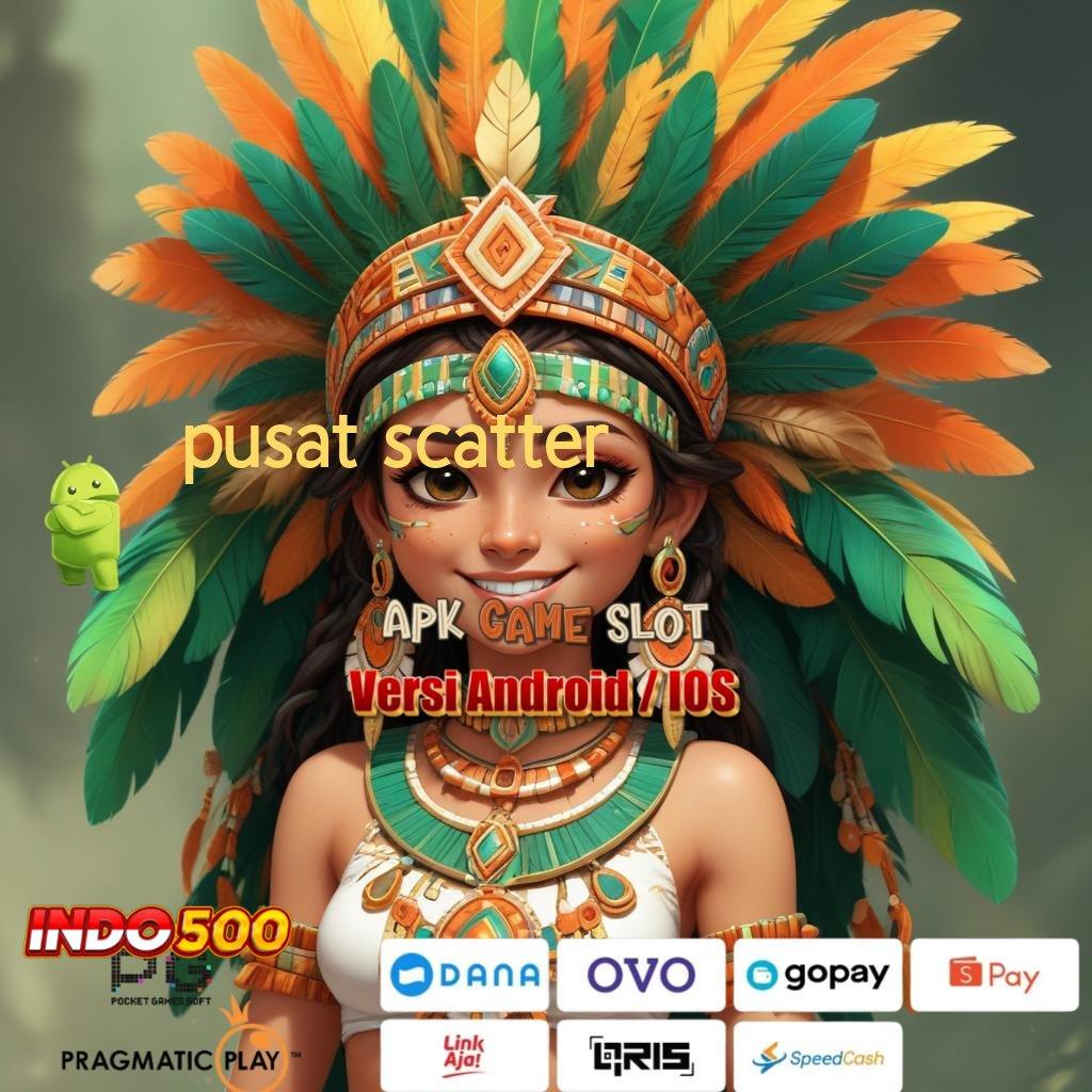 PUSAT SCATTER # Manjur Tips Apk Slot Uang Nyata