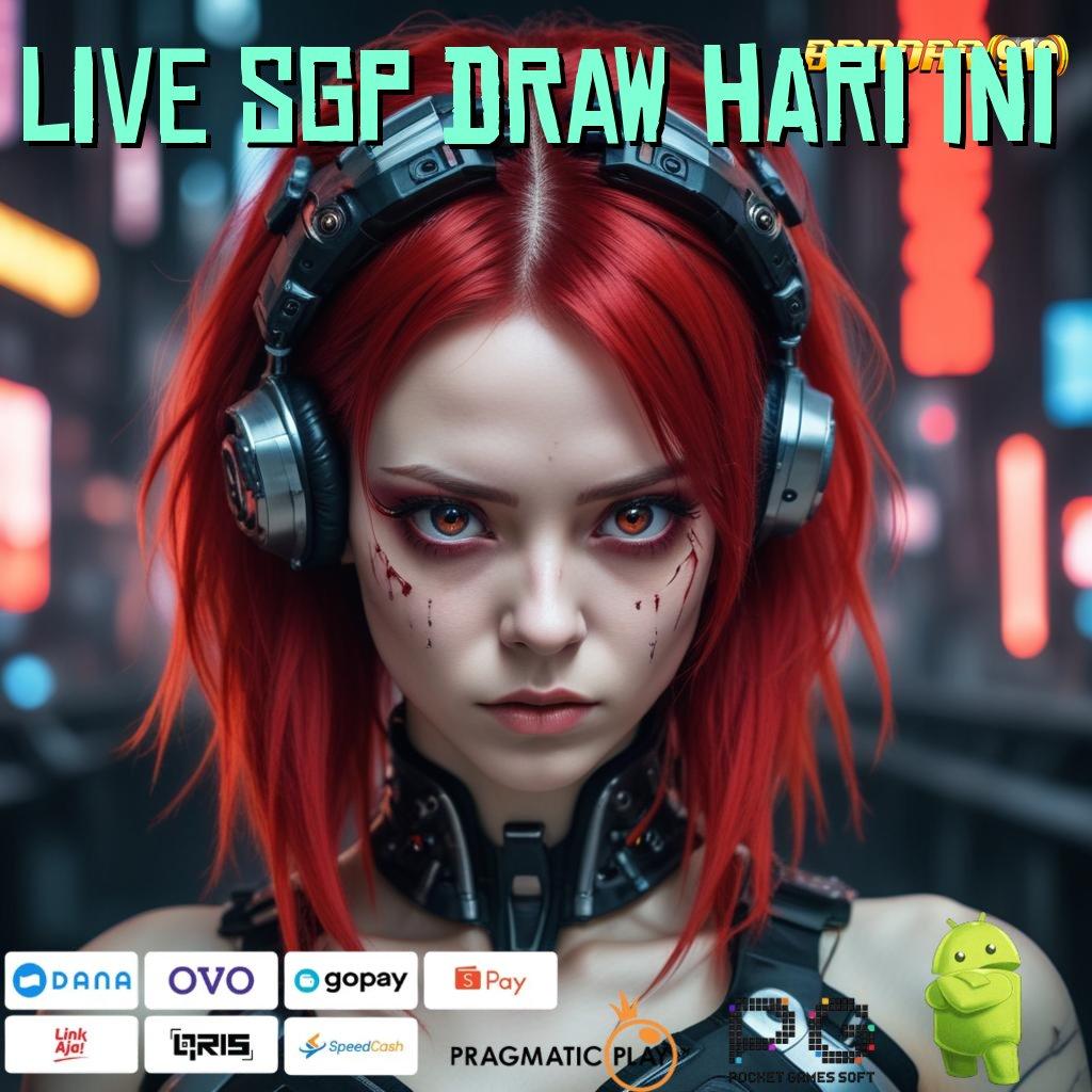 LIVE SGP DRAW HARI INI , protokol sistem operasional media lingkungan kerja kapasitas