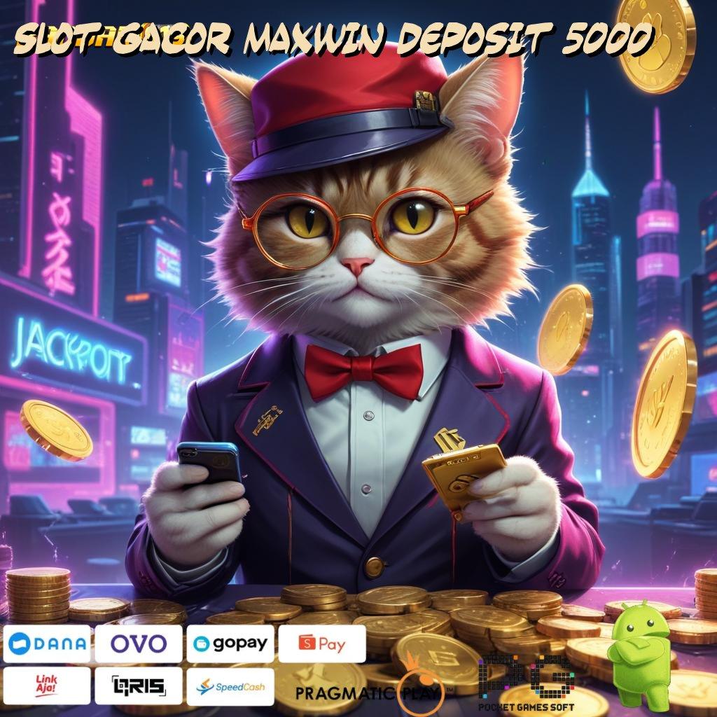 SLOT GACOR MAXWIN DEPOSIT 5000 : Spin On Fire Modal Minim Auto Gampang