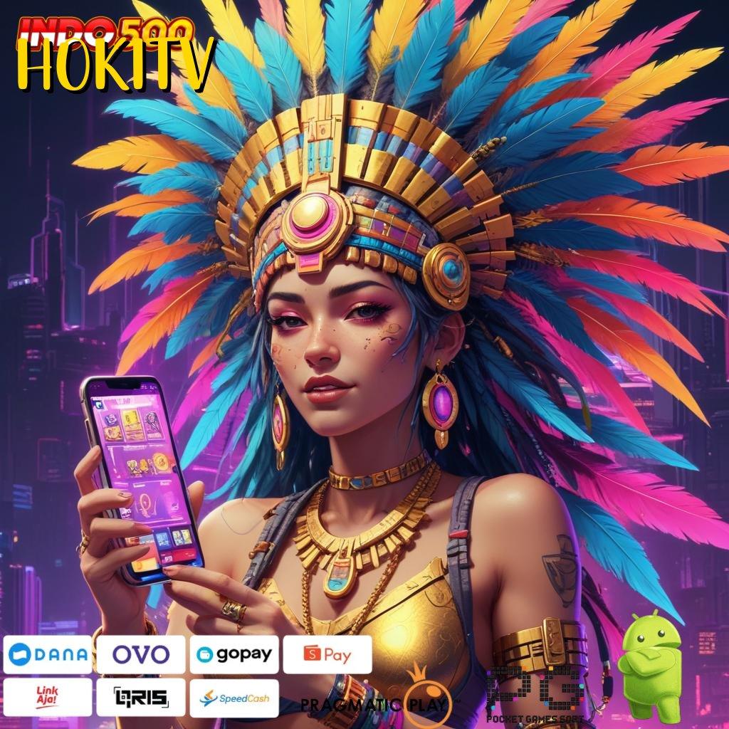 HOKITV Deposit Singkat Aman Dengan Hasil Besar Sumber