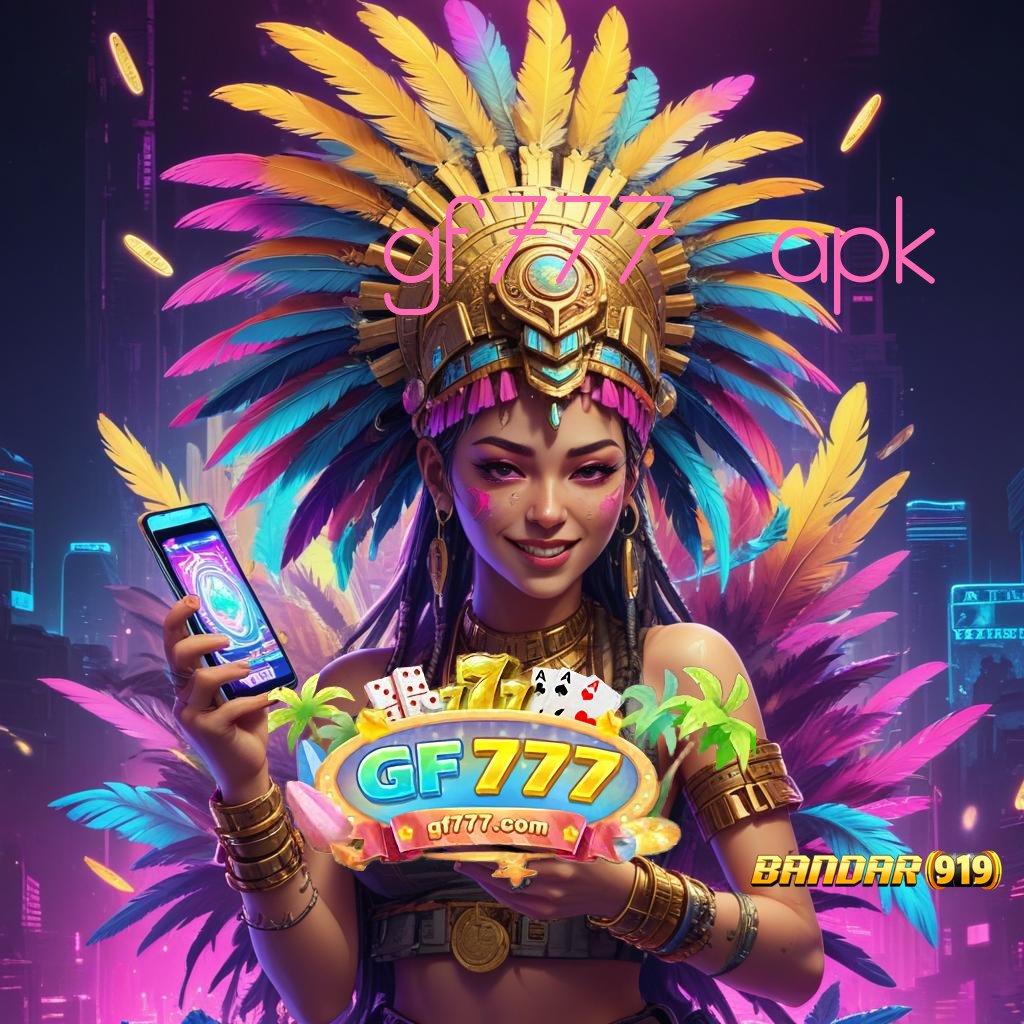 GF777 APK , jackpot stop member dp fresh