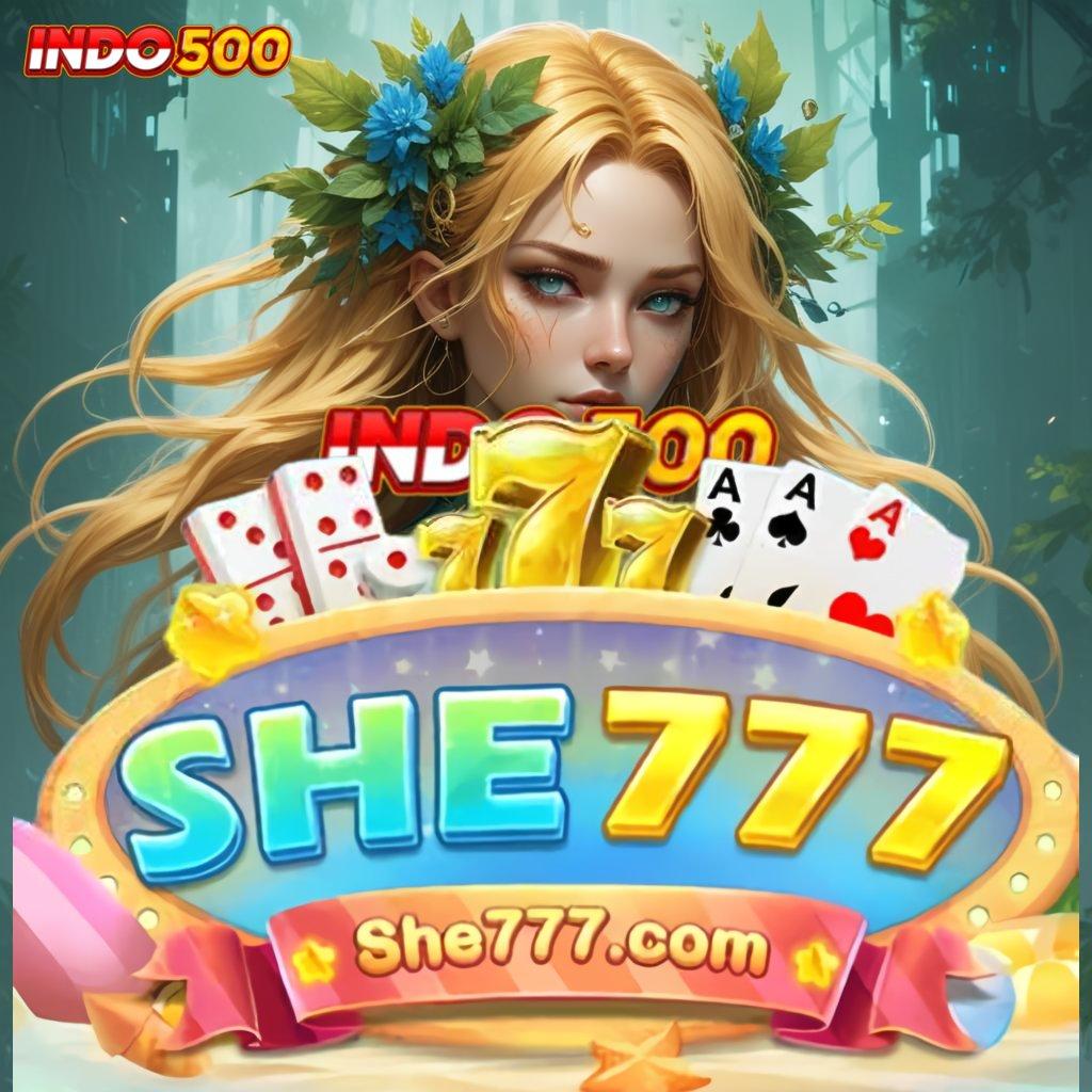 SHE777 DOWNLOAD , mengajarkan praktik simple nyaman dan jelas