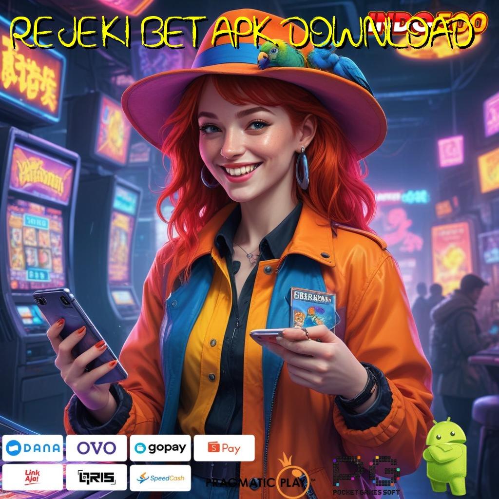 REJEKI BET APK DOWNLOAD Sambungan Data Mesin Slot Auto Profit