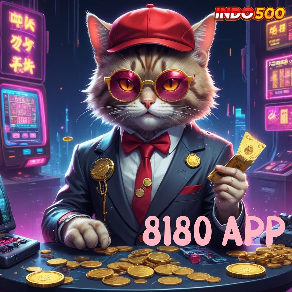 8180 APP 🚀 Sebatas Deposit Deposit Bca