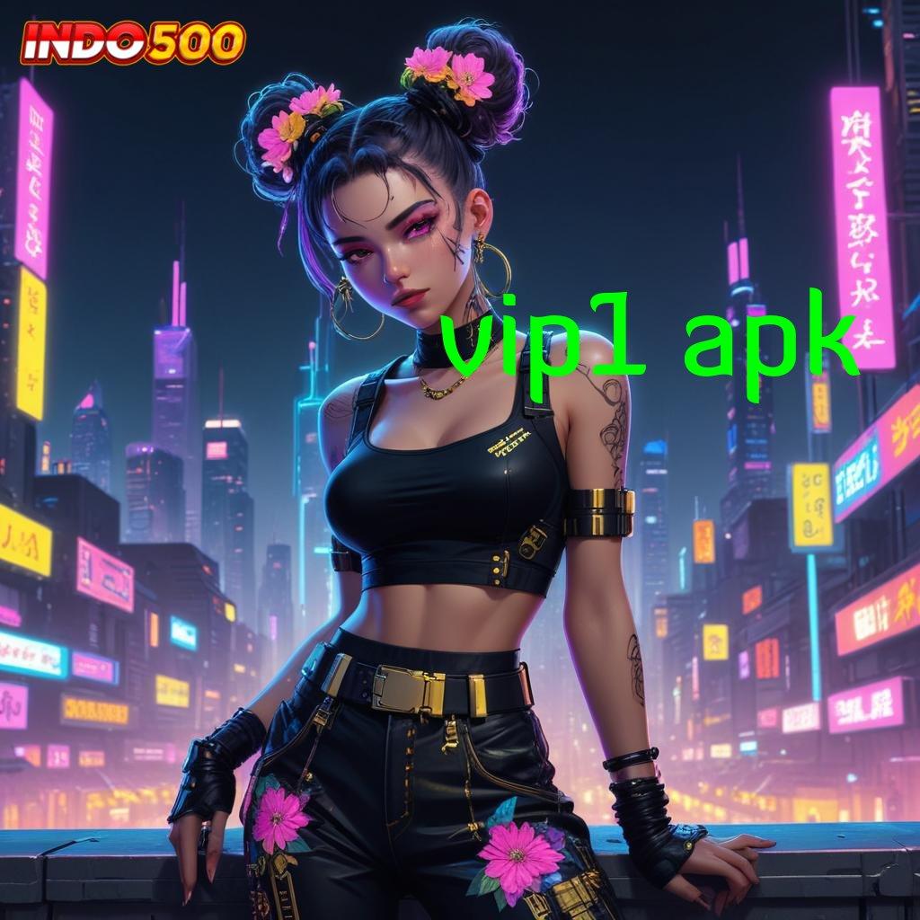 VIP1 APK ✧ Link Alternatif Slot Gacor Langsung Cuan