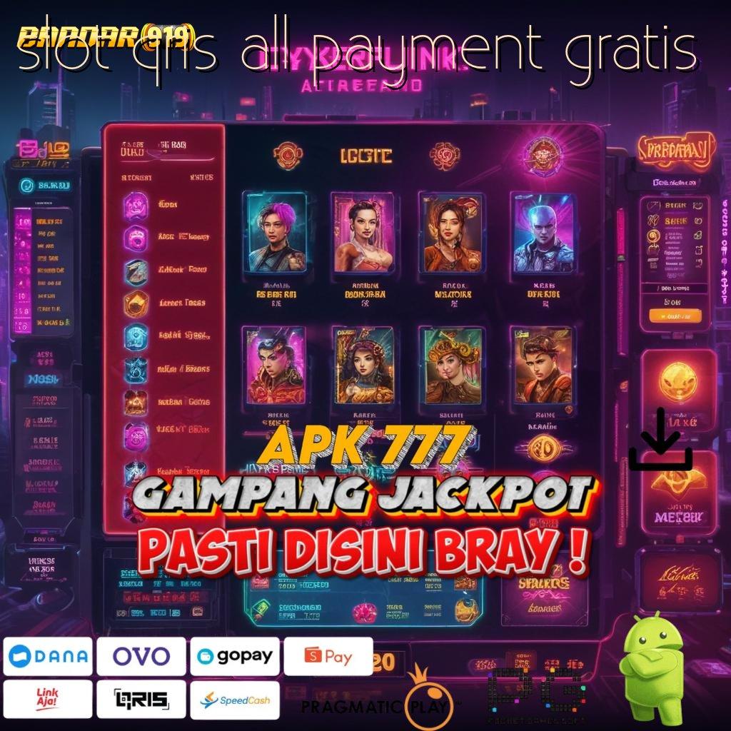 SLOT QRIS ALL PAYMENT GRATIS # Adaptif Rezeki Slot Tanpa Biaya Saldo Apk