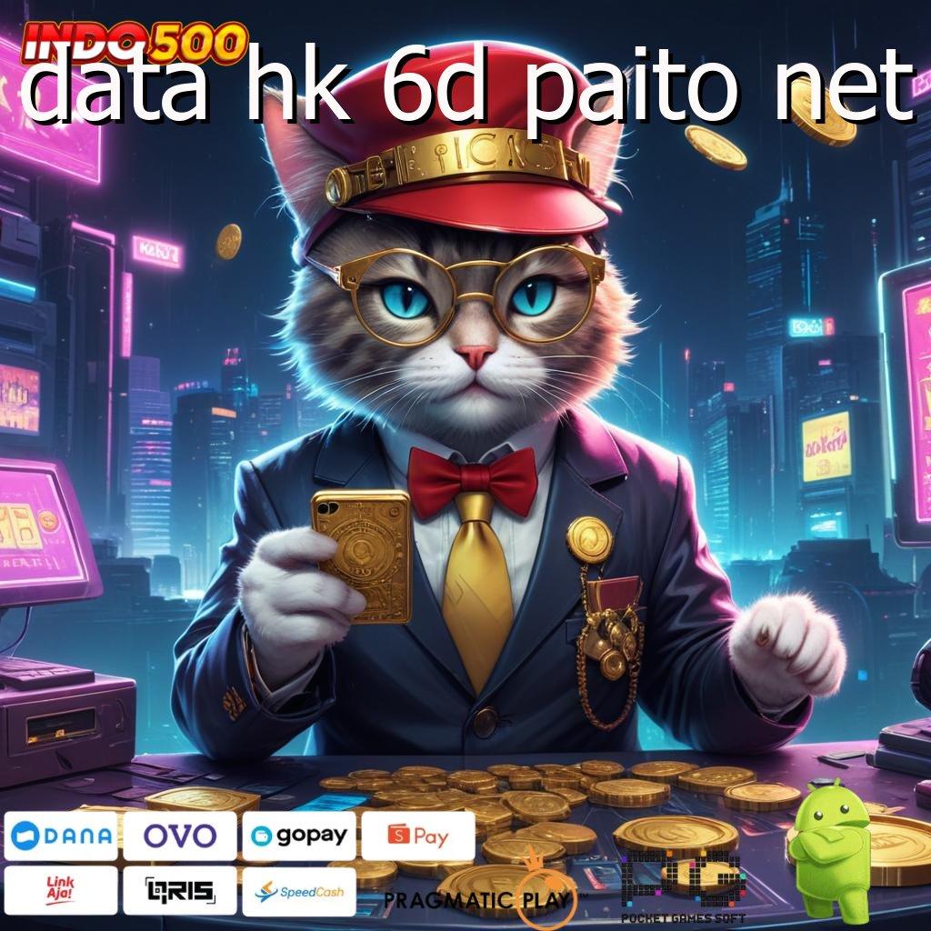 DATA HK 6D PAITO NET Aplikasi Terbaru Dengan Bonus Besar