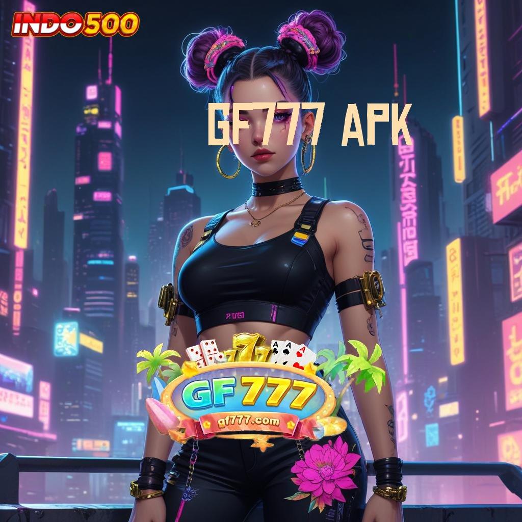 GF777 APK keberhasilan terbukti