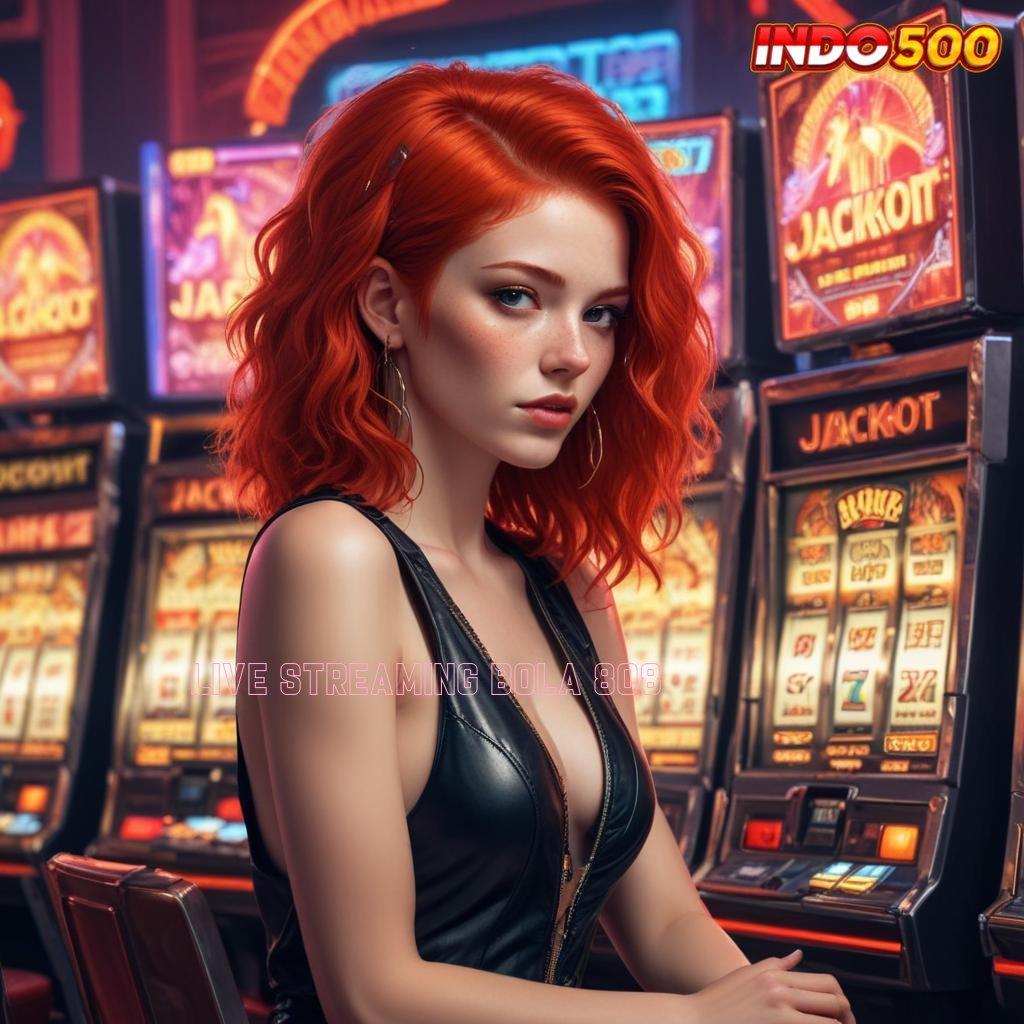 LIVE STREAMING BOLA 808 # Sistem Operasional Slot Zeus Langsung Gacor Cepat