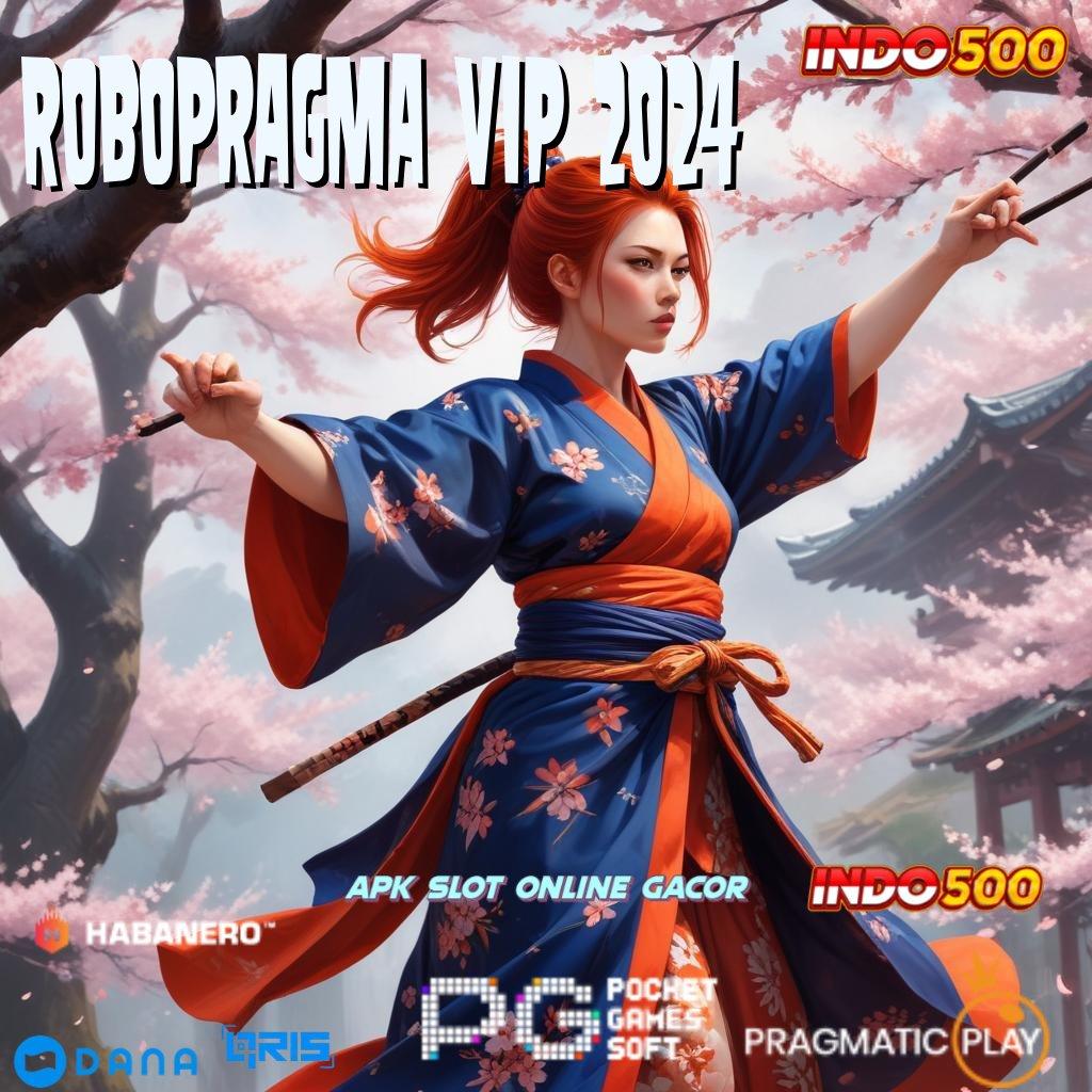 Robopragma Vip 2024