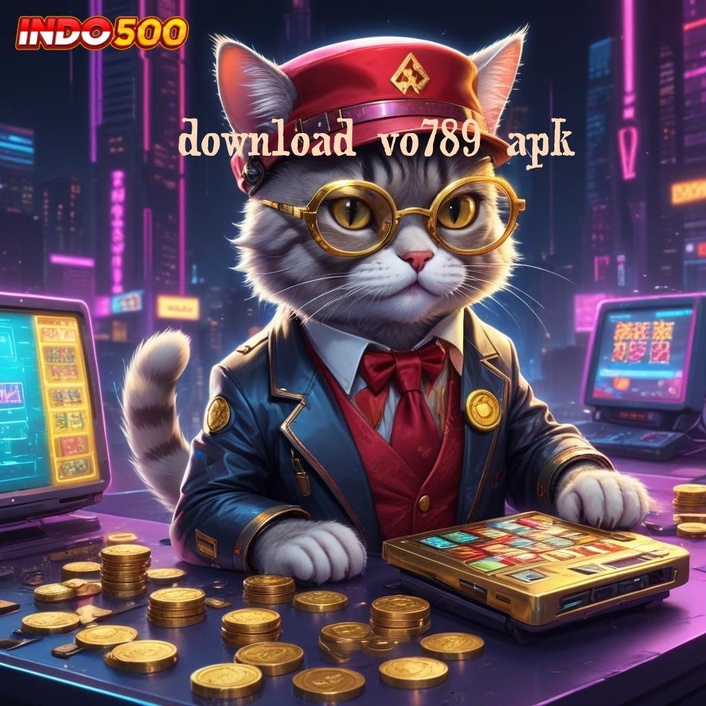 DOWNLOAD VO789 APK game android versi lengkap unduh seketika