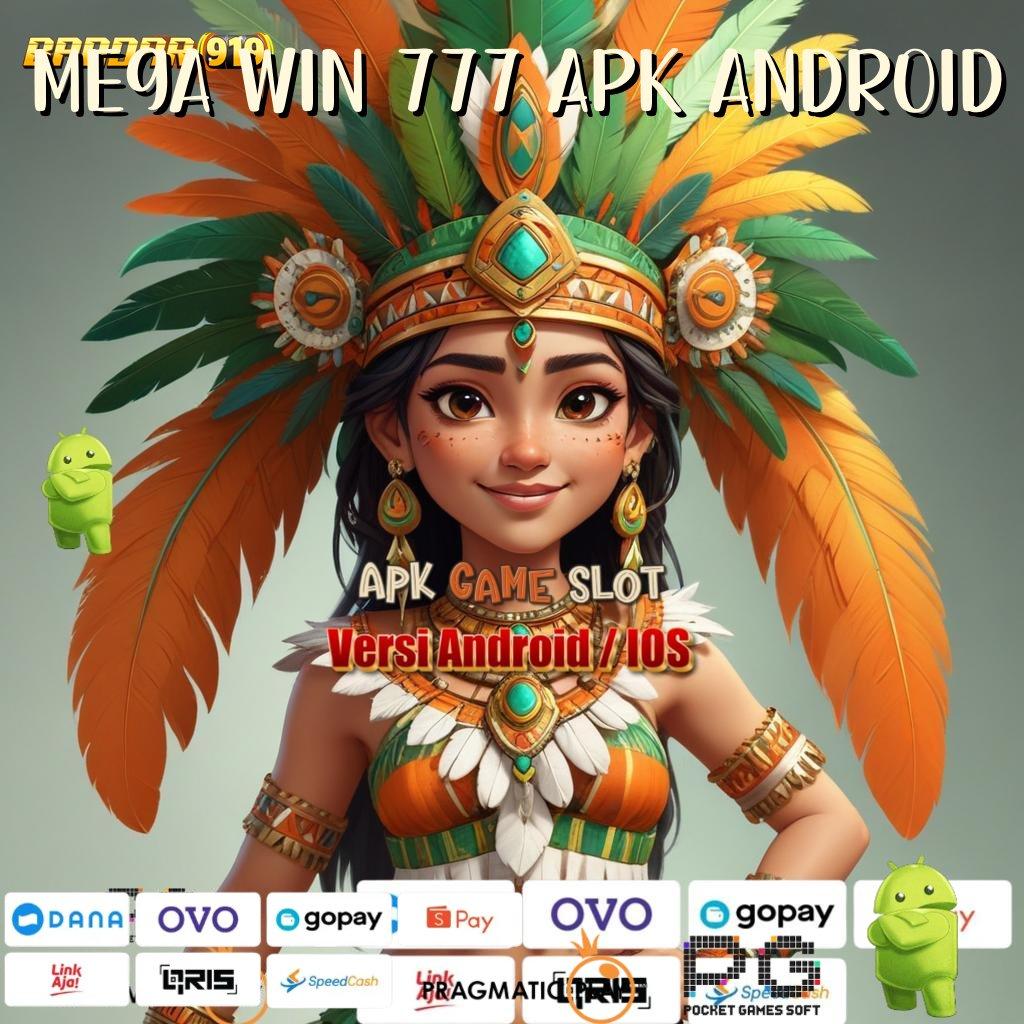 MEGA WIN 777 APK ANDROID @ Unduh Game APK Slot Tanpa Potongan