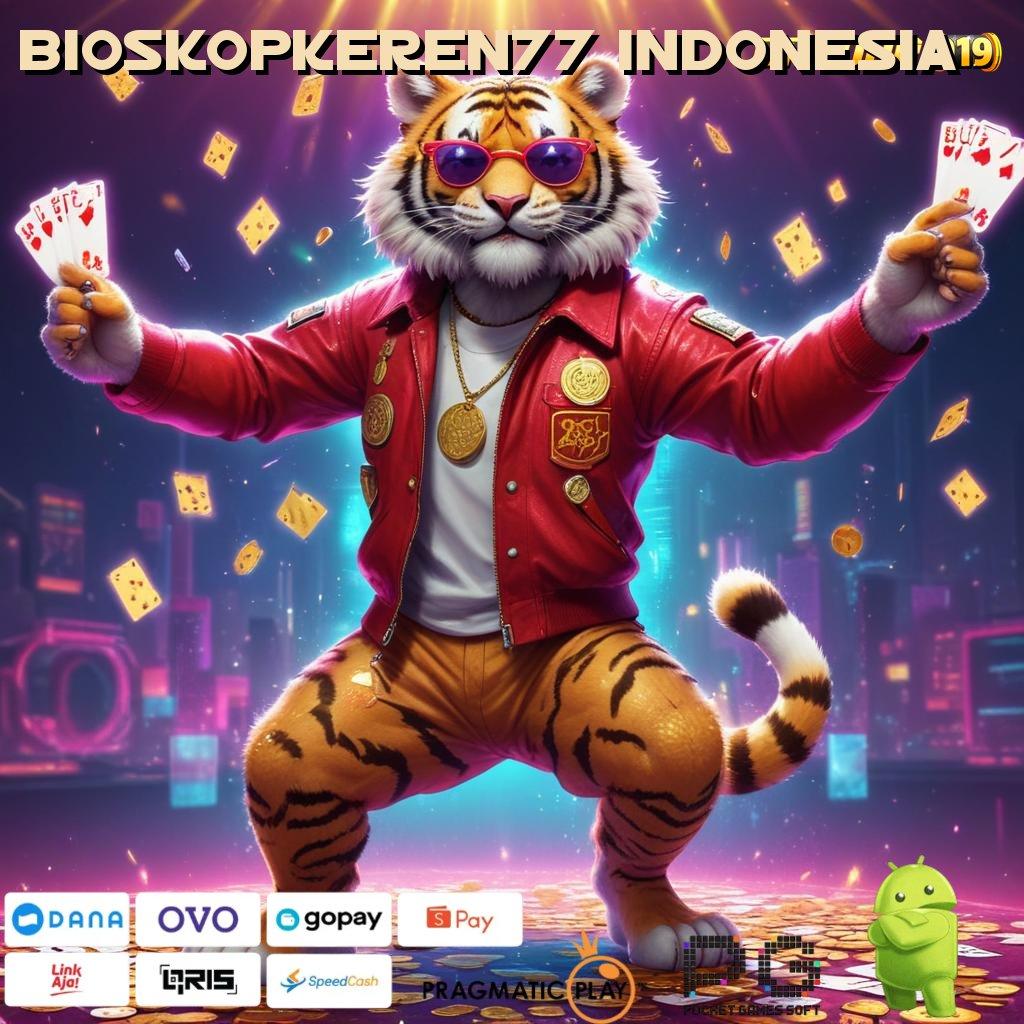 BIOSKOPKEREN77 INDONESIA # event maxwin mudah member rezeki stop