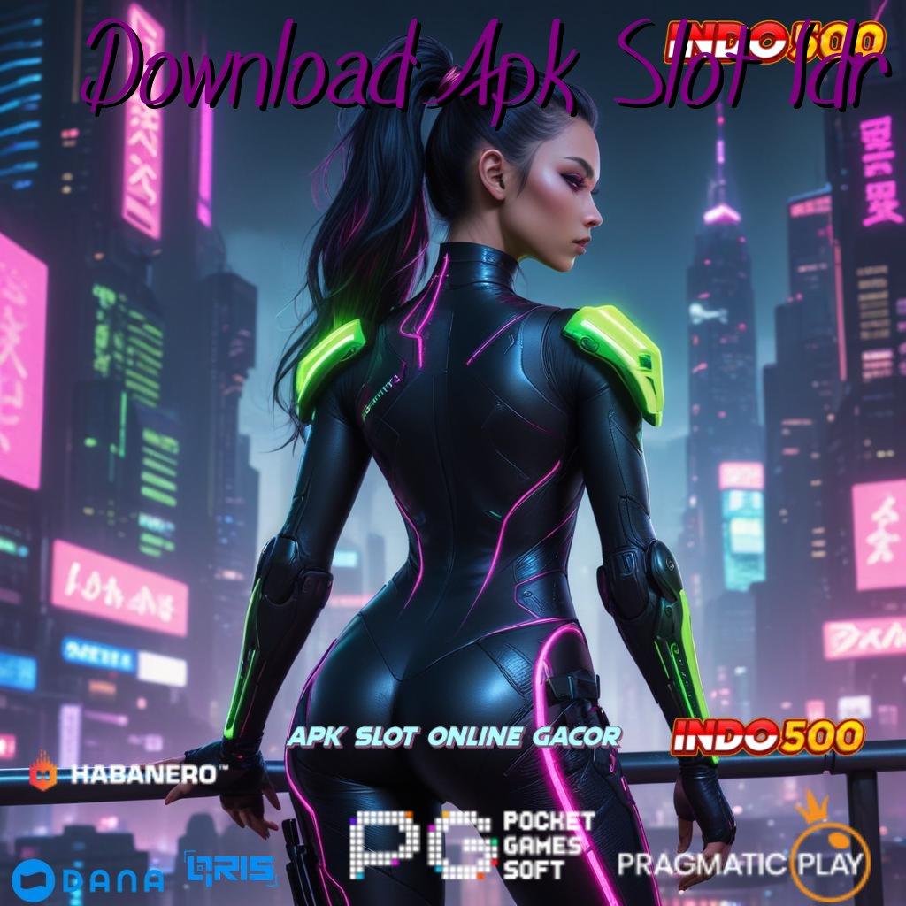 Download Apk Slot Idr