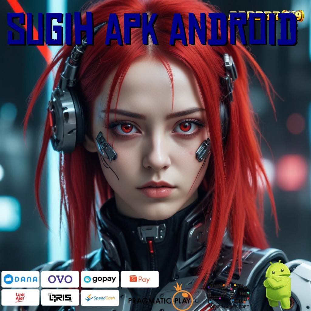 SUGIH APK ANDROID # Depo Ovo Portal Hiburan Lengkap