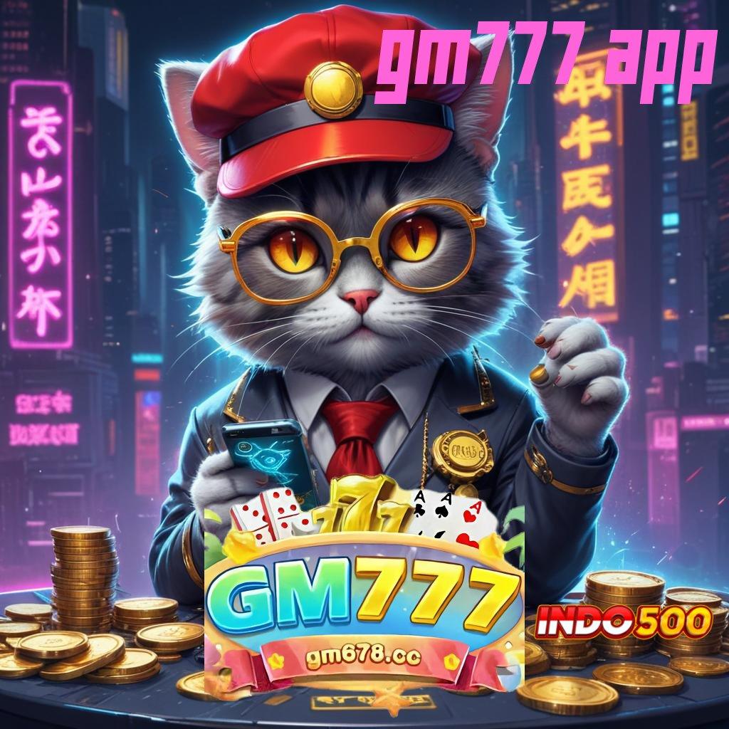 GM777 APP ➜ Avenue Cuan Jackpot Gampang Didapat Setiap Hari