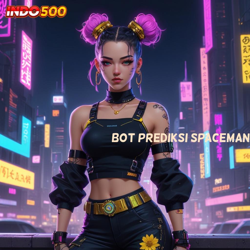 BOT PREDIKSI SPACEMAN 💯 produk lokal berkualitas