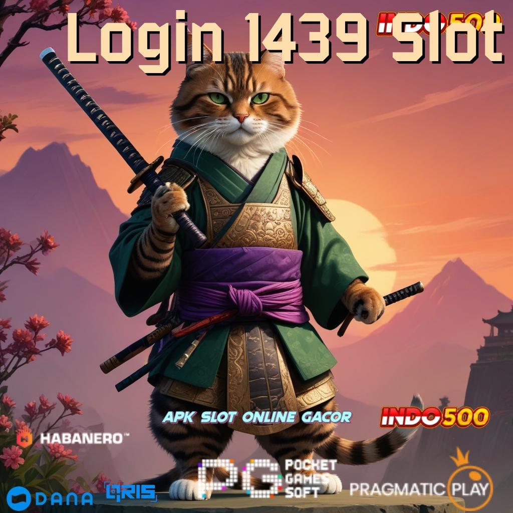 Login 1439 Slot