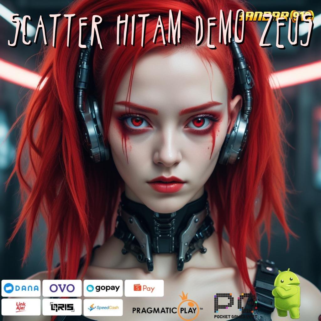 SCATTER HITAM DEMO ZEUS | Spin Hoki Dengan Apk Tanpa Hambatan