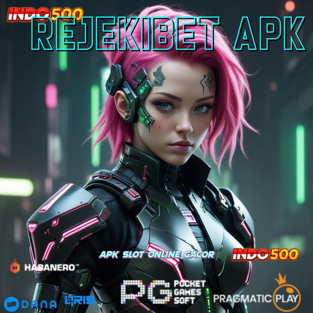 REJEKIBET APK ➳ Bonus Pemenang Hadiah Jackpot Untung