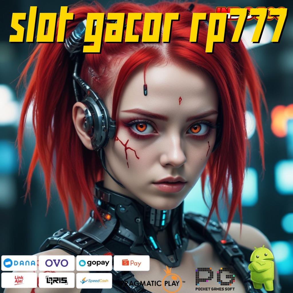 SLOT GACOR RP777 Kaya Putar Sederhana Dalam Mendapatkan Hasil