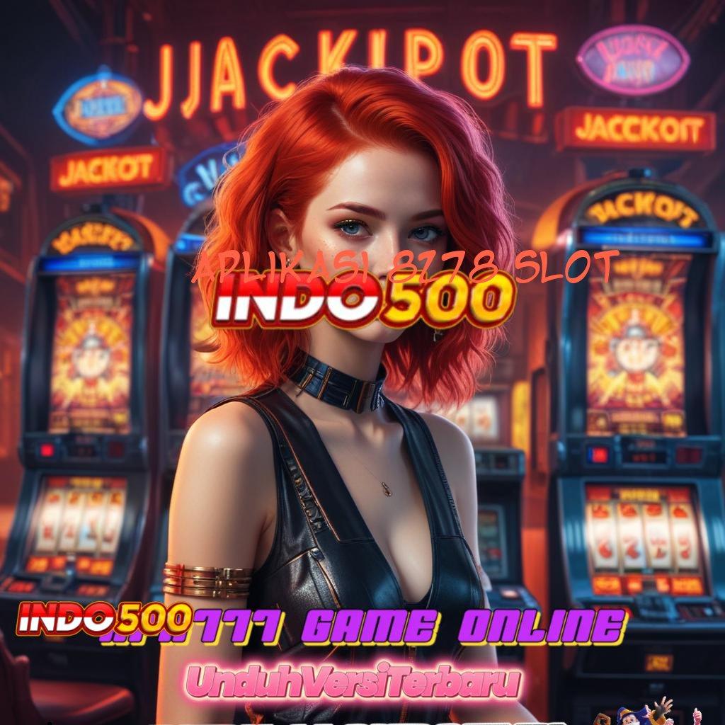 APLIKASI 8278 SLOT 🧡 Jalur Baru Untuk Maxwin Konsisten