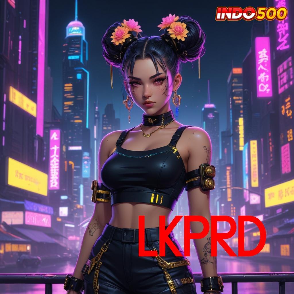 LKPRD Terbaik Prioritas Baru Slot Apk Dengan Uang Asli