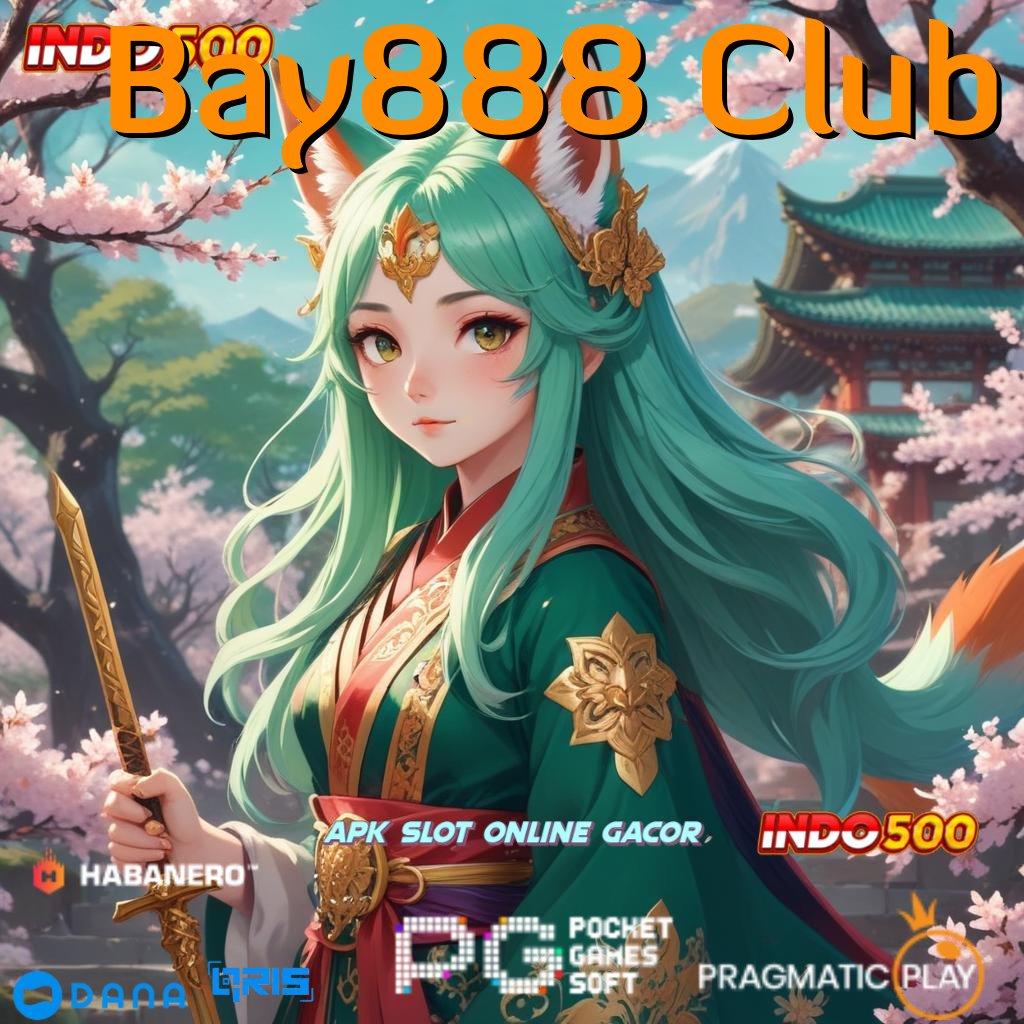 Bay888 Club