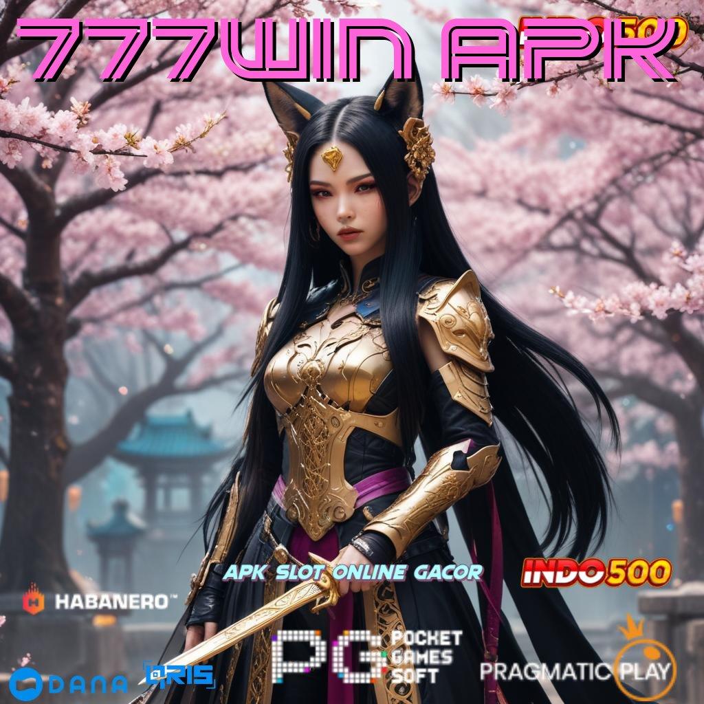 777WIN APK # praktis tanpa rumit cepat dilakukan nyaman