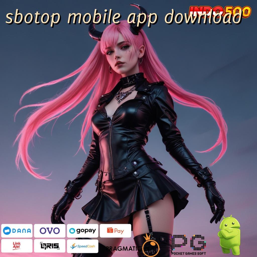 SBOTOP MOBILE APP DOWNLOAD Pelabuhan Digital Mesin Jackpot Tanpa Hambatan