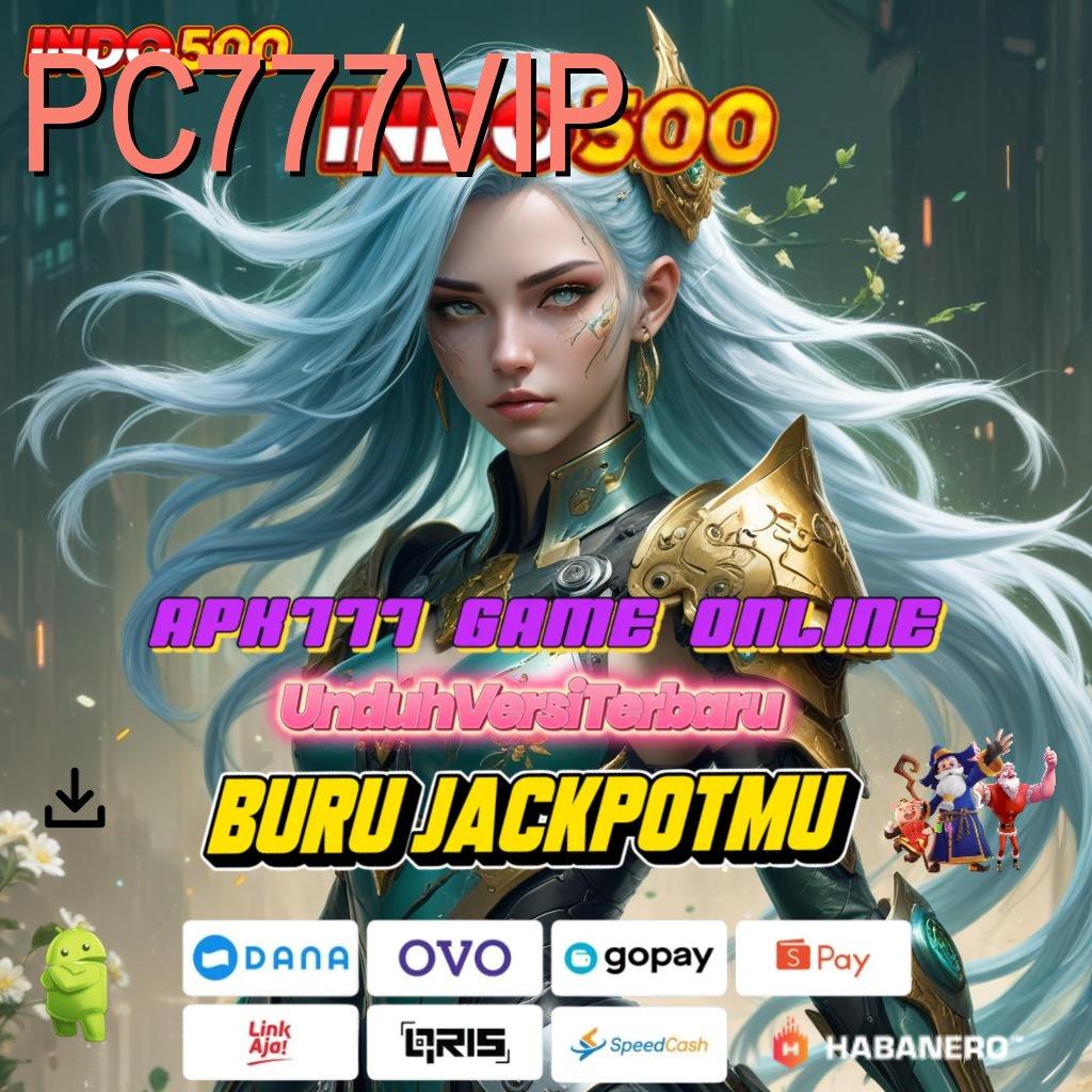 PC777VIP ➤ langkah baru menuju keberhasilan jackpot cepat