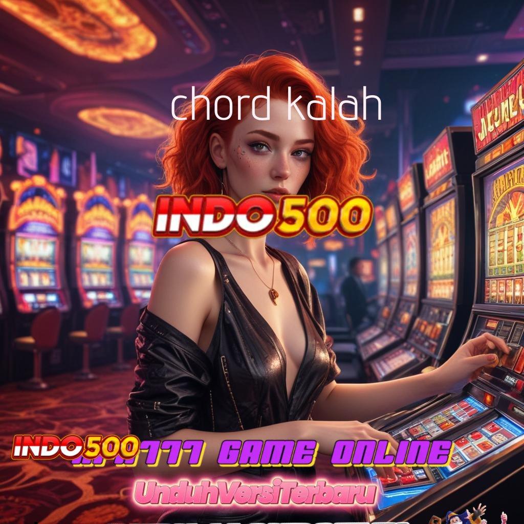 CHORD KALAH 🥇 pengguna pasti menang tanpa kalah