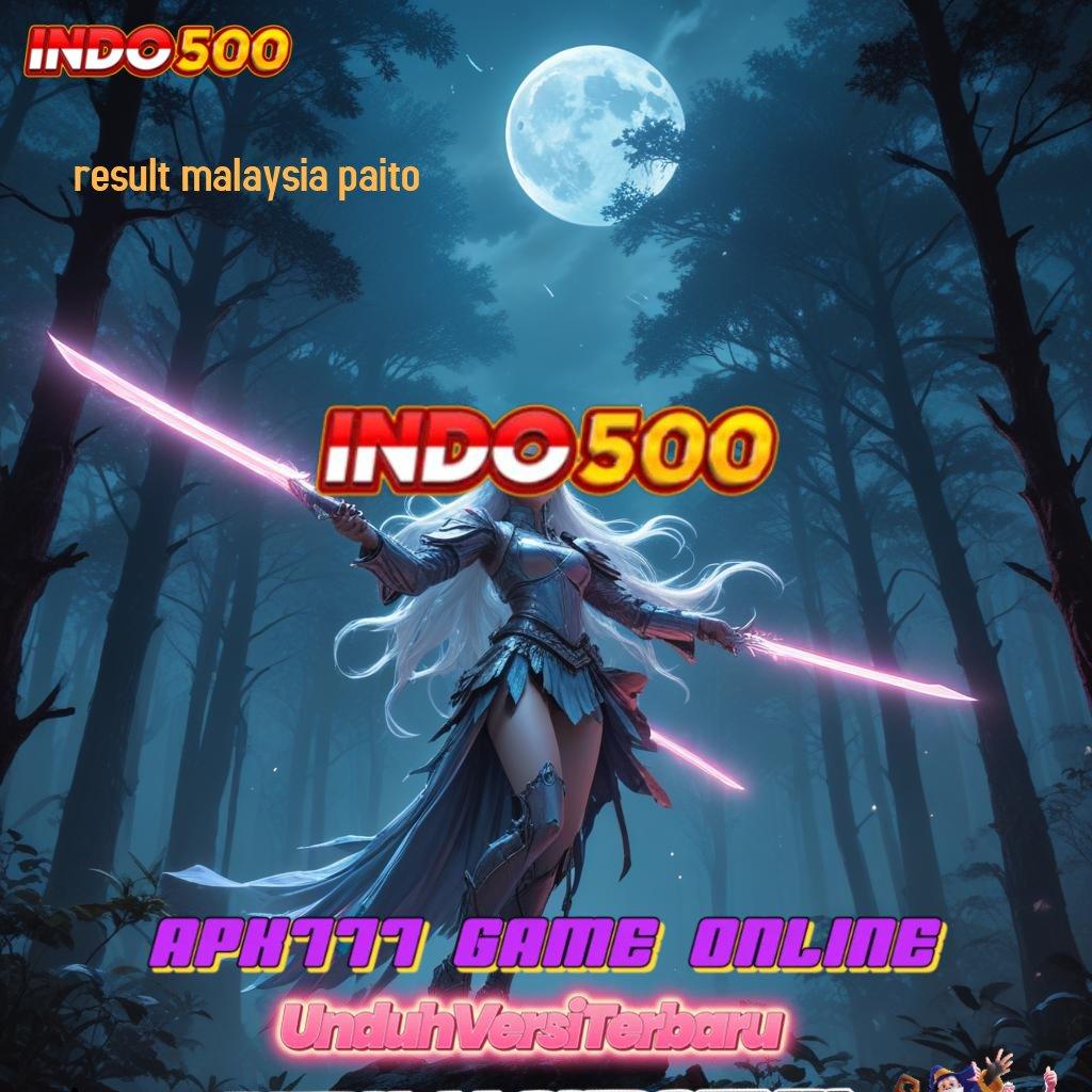 RESULT MALAYSIA PAITO ✔ Scatter Gacor Hari Ini untuk Jackpot Optimal