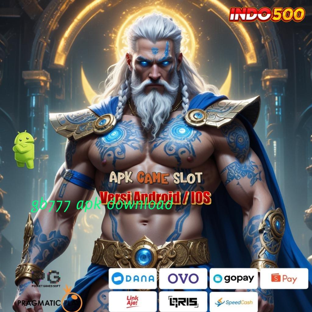 GB777 APK DOWNLOAD ≫ Generasi Teranyar