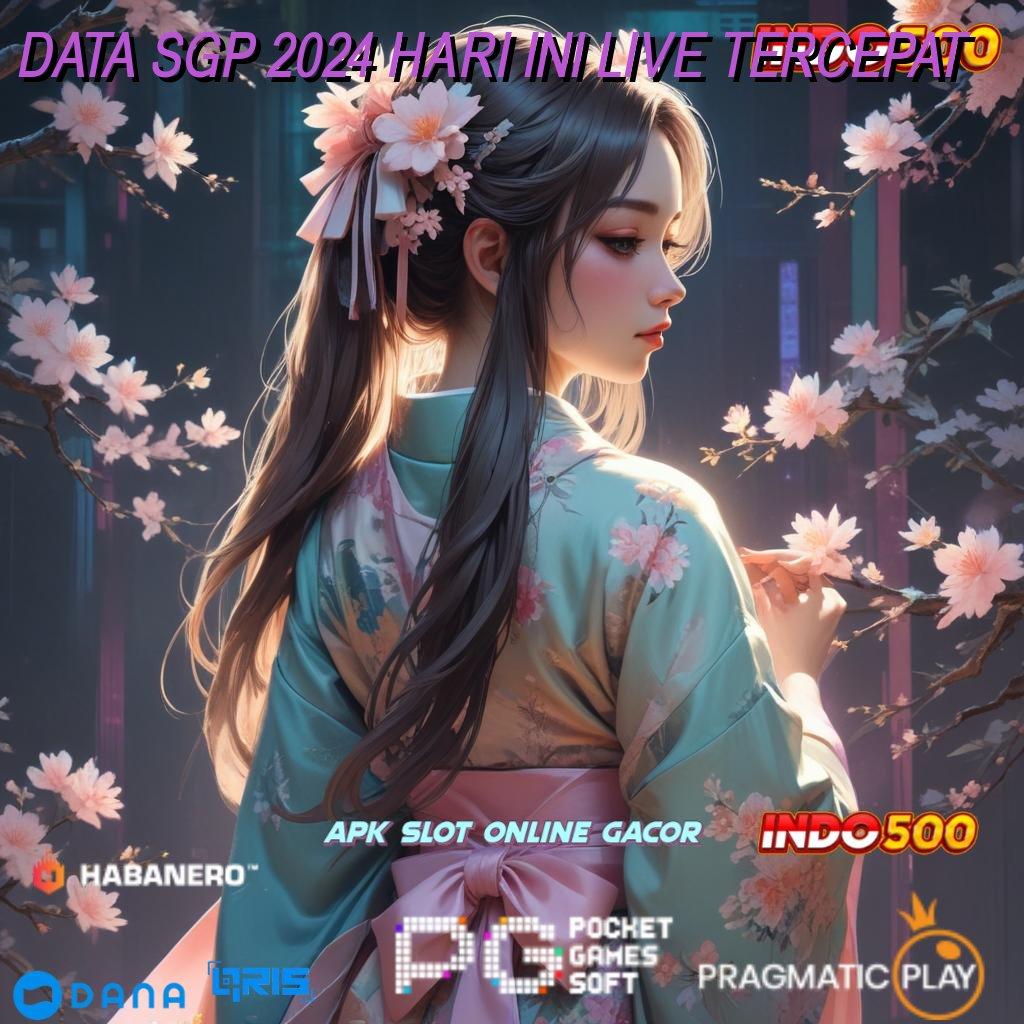 DATA SGP 2024 HARI INI LIVE TERCEPAT ➤ Redeem Hadiah Menerima Berapapun Depo Pulsa