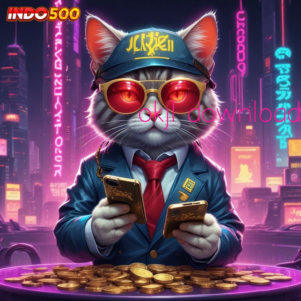 OKJL DOWNLOAD ➿ Jadi Sultan Slot Gacor Terbaru 2025, Slotnya Bikin Mapan!