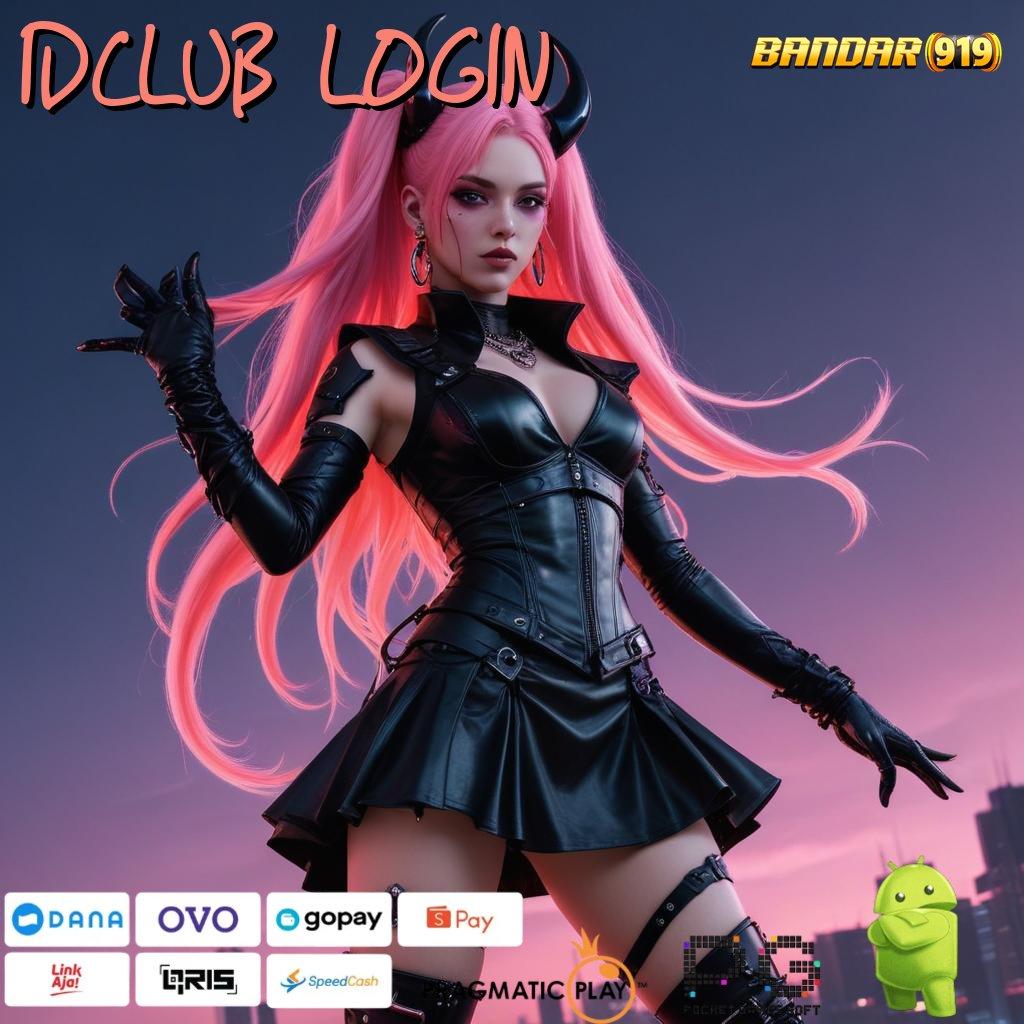 IDCLUB LOGIN > (Versi New) Terbaru Android iOS RTP Tumpuan