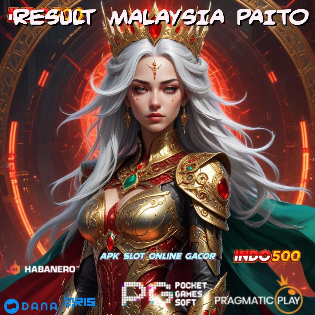 RESULT MALAYSIA PAITO profit dan keuletan